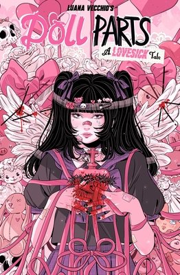 Couverture : Doll Parts: a Lovesick Tale