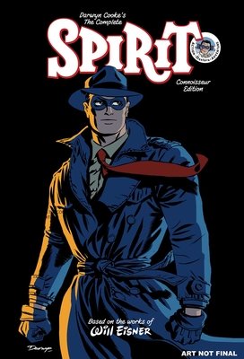 Couverture : Darwyn Cooke's the Complete Spirit Connoisseur Edition