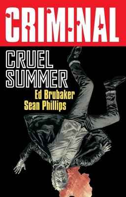 Couverture : Criminal, tome 10 : Cruel Summer