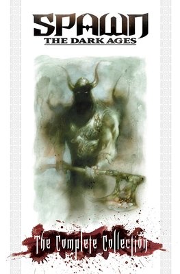 Couverture : Spawn the Dark Ages: the Complete Collection