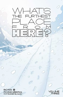 Couverture : What's the Furthest Place from Here?, tome 3