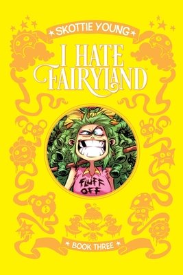 Couverture : I Hate Fairyland Book Three