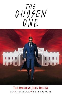 Couverture : Chosen One: the American Jesus Trilogy