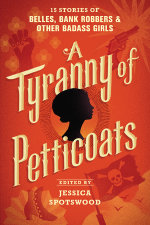 A Tyranny of Petticoats