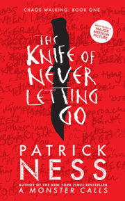 The Knife of Never Letting Go 