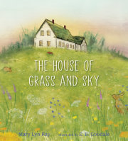 The House of Grass and Sky 