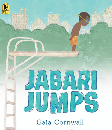 Jabari Jumps By Gaia Cornwall Penguinrandomhouse Com Books