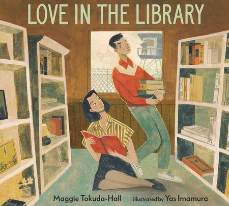 Love in the Library by Maggie Tokuda-Hall: 9781536204308