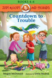 Judy Moody and Friends: Countdown to Trouble: 3 Books in 1 