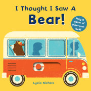 I Thought I Saw a Bear! 