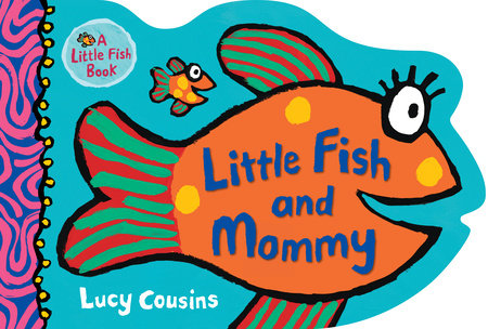 I Am Little Fish! A Finger Puppet Book