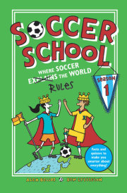Soccer School Season 1: Where Soccer Explains (Rules) the World 