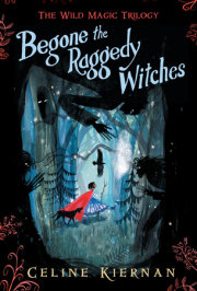 Begone the Raggedy Witches 