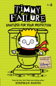 Timmy Failure: Sanitized for Your Protection 
