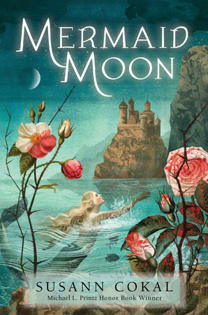 Mermaid Moon by Susann Cokal: 9781536209594 | PenguinRandomHouse ...
