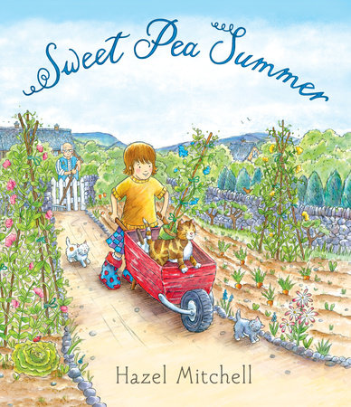 Sweet Pea Summer by Hazel Mitchell: 9781536210347