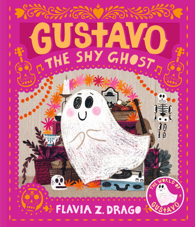 Gustavo, the Shy Ghost by Flavia Z. Drago: 9781536211146 |  PenguinRandomHouse.com: Books