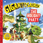 Gigantosaurus: The Holiday Party 