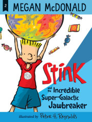 Stink and the Incredible Super-Galactic Jawbreaker