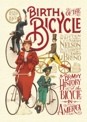 Birth of the Bicycle: A Bumpy History of the Bicycle in America 1819–1900