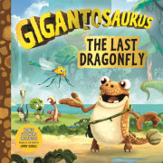 Gigantosaurus: The Last Dragonfly 