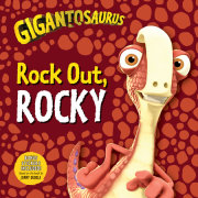 Gigantosaurus: Rock Out, Rocky 