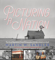 Picturing a Nation: The Great Depression’s Finest Photographers Introduce America to Itself 
