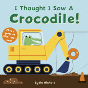 I Thought I Saw A Crocodile! 