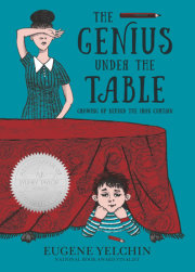 The Genius Under the Table 