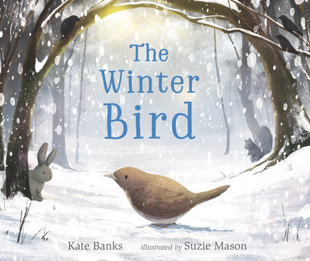 The Winter Bird by Kate Banks: 9781536215687 : Books