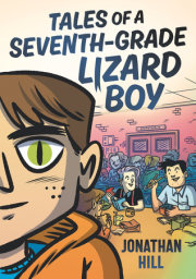 Tales of a Seventh-Grade Lizard Boy: A Graphic Novel 