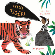 Hello, Tiger! 