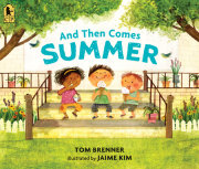 And Then Comes Summer 