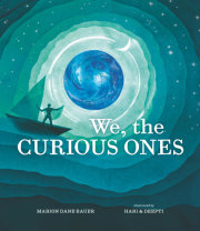 We, the Curious Ones