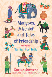 Mangoes, Mischief, and Tales of Friendship: Stories from India 