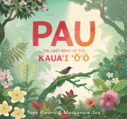 Pau: The Last Song of the Kaua’i ‘o’o 