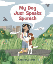 My Dog Just Speaks Spanish