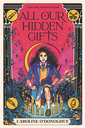 All Our Hidden Gifts by Caroline O'Donoghue: 9781536225266