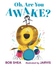 Oh, Are You Awake? 