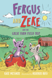 Fergus and Zeke and the Great Farm Field Trip 