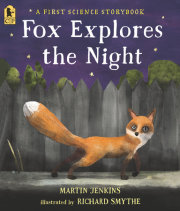 Fox Explores the Night: A First Science Storybook 