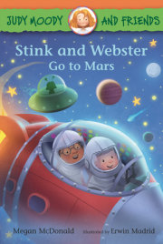 Judy Moody and Friends: Stink and Webster Go to Mars 