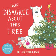 We Disagree About This Tree: A Christmas Story 