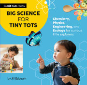 Big Science for Tiny Tots Four-Book Collection 