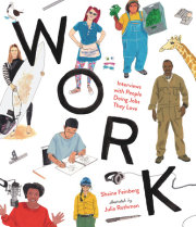 Work: Interviews with People Doing Jobs They Love 