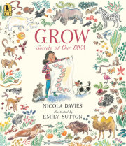 Grow: Secrets of Our DNA 