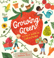 Growing Green: A First Book of Gardening