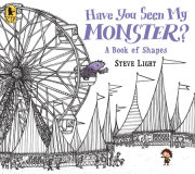Have You Seen My Monster? A Book of Shapes 