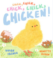 Chick, Chick, Chick, Chick, Chicken! 