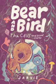 Bear and Bird: The Cave and Other Stories 